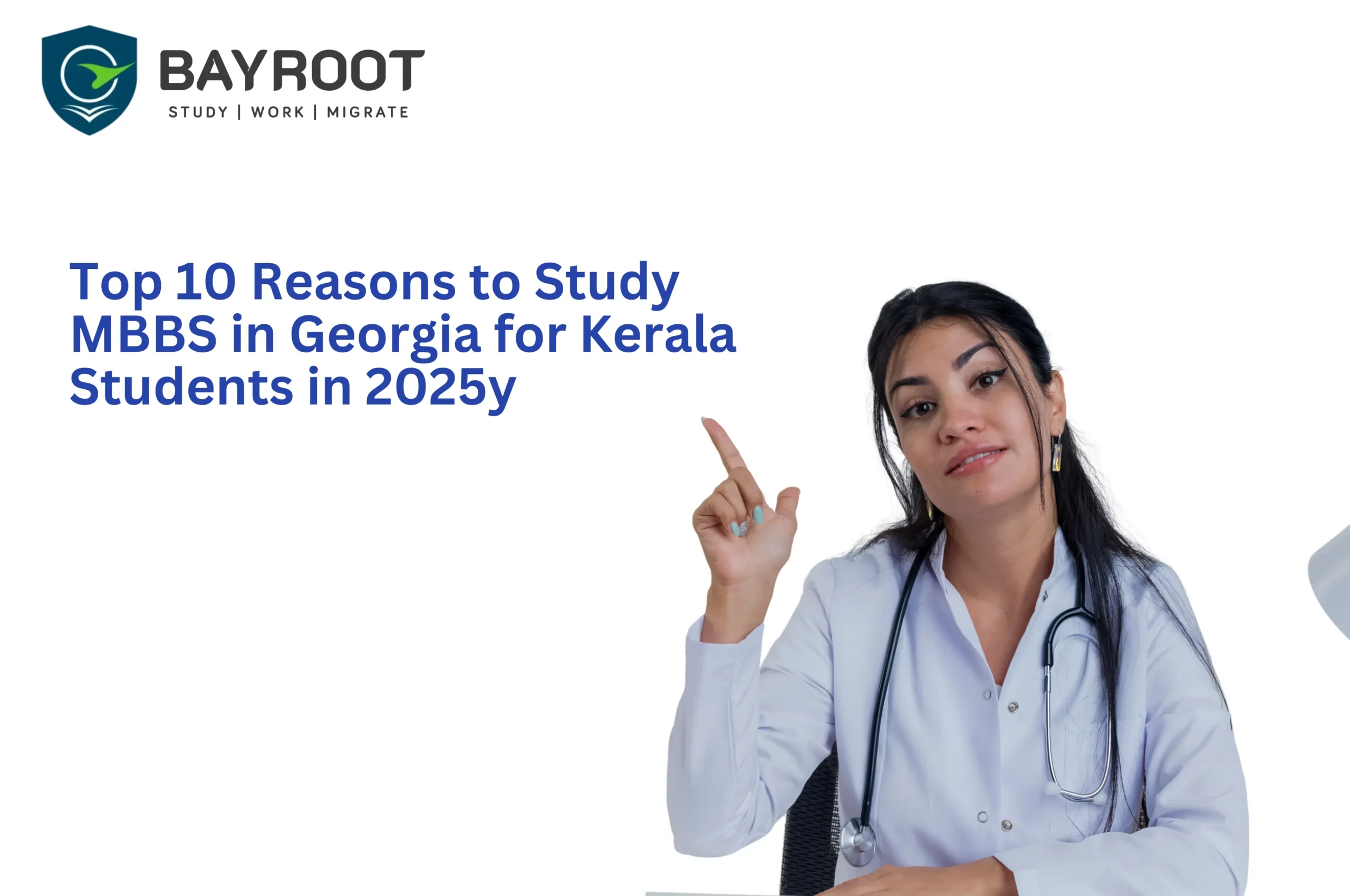 Top 10 Reasons to Study MBBS in Georgia for Kerala Students in 2025